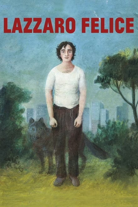 Lazzaro felice [HD] (2018)