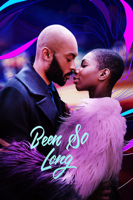 Been So Long [HD] (2018)