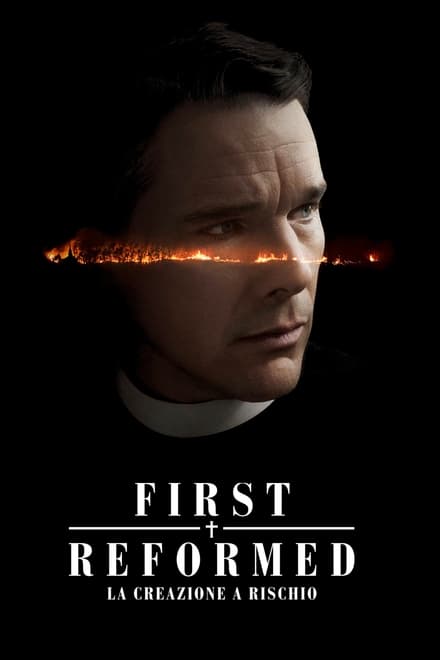 First reformed – La creazione a rischio [HD] (2017)