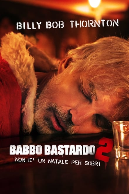 Babbo Bastardo 2 [HD] (2016)