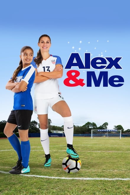 Alex & Me [HD] (2018)