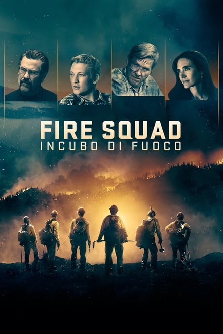 Fire Squad – Incubo di fuoco [HD] (2017)