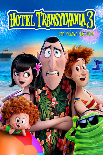 Hotel Transylvania 3 – Una vacanza mostruosa (2018) [HD]