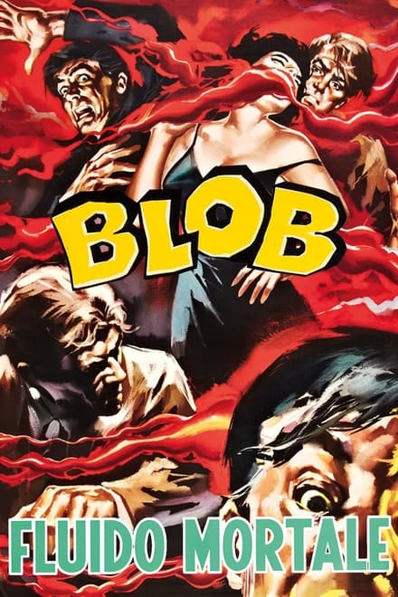 Blob – Fluido mortale (1958) [HD]