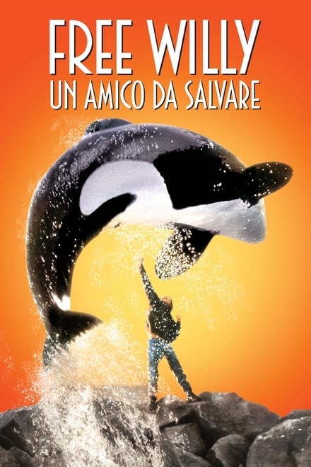 Free Willy – Un amico da salvare (1993)