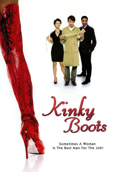 Kinky Boots – Decisamente diversi [HD] (2005)