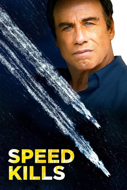 Speed Kills [HD] (2018)