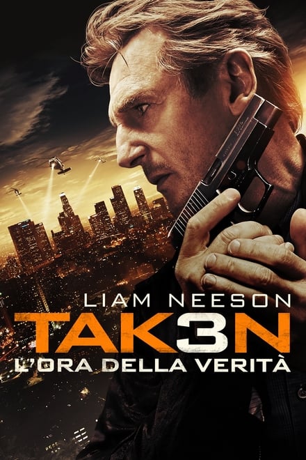 Taken 3 – L’ora della verità [HD] (2014)