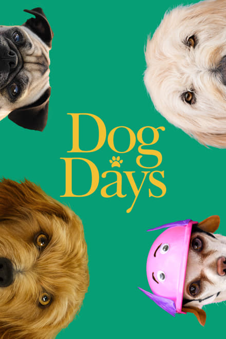 Dog Days [HD] (2018)