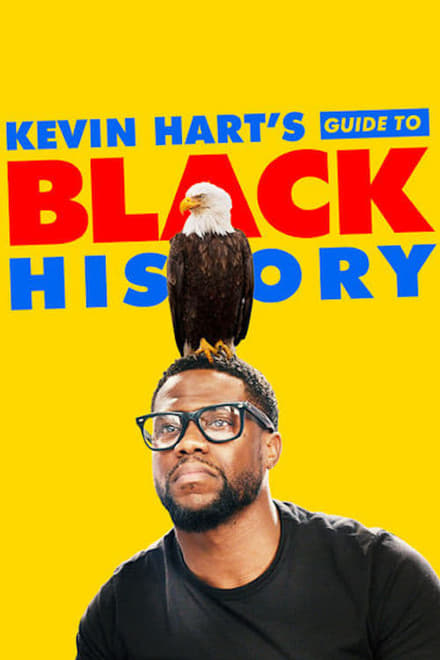 Kevin Hart’s Guide to Black History [HD] (2019)