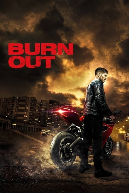 Burn Out [HD] (2017)