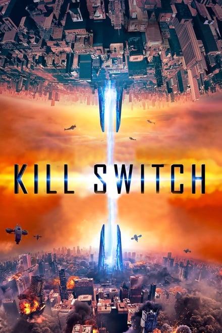 Kill Switch – La guerra dei mondi [HD] (2017)