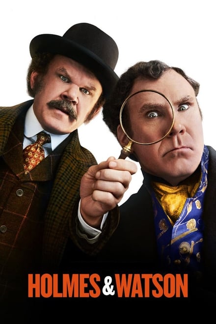 Holmes & Watson: 2 (de)menti al servizio della Regina [HD] (2018)