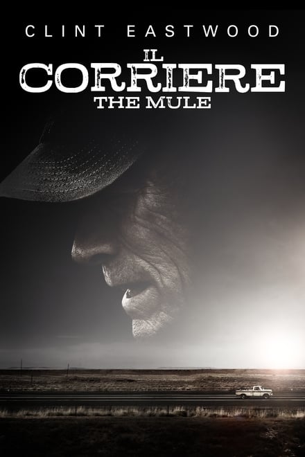 Il Corriere – The Mule [HD] (2018)