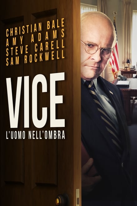 Vice – L’uomo nell’ombra [HD] (2018)