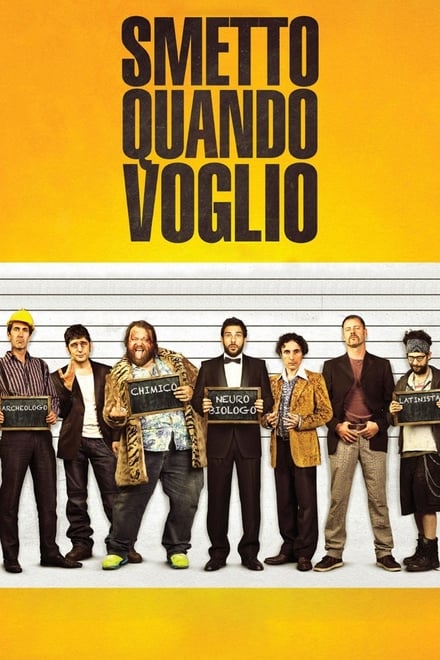 Smetto quando voglio [HD] (2014)