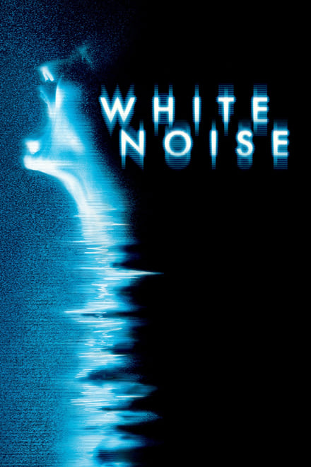 White Noise – Non ascoltate [HD] (2005)