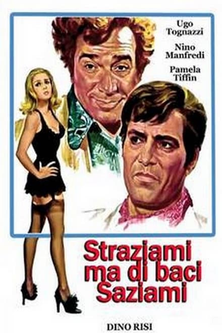 Straziami ma di baci saziami (1968)