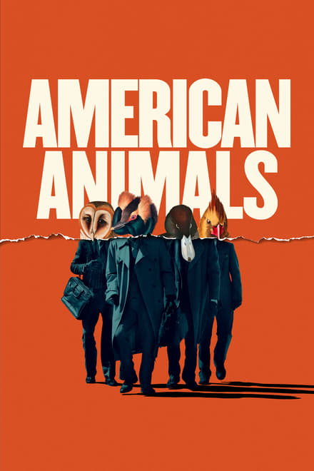 American Animals [HD] (2018)