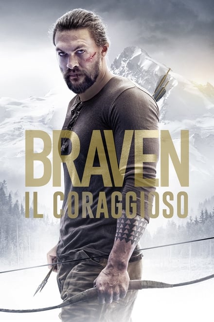 Braven – Il coraggioso [HD] (2018)