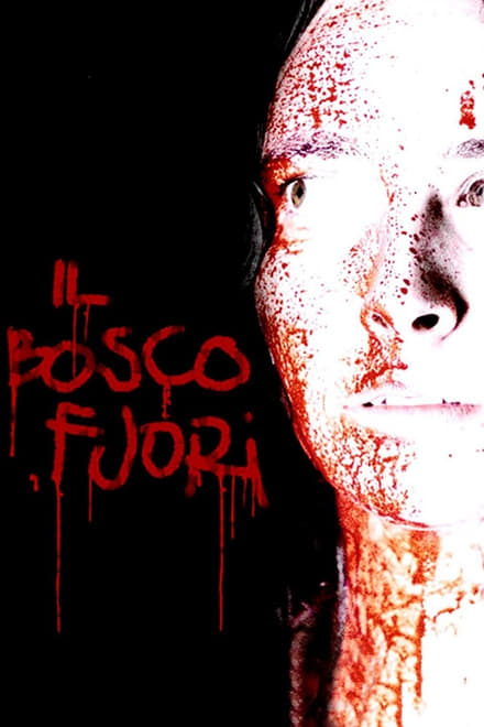 Il bosco fuori (2007)