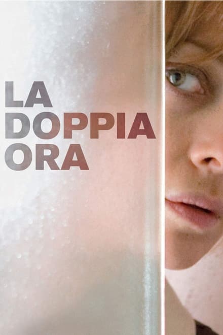 La doppia ora (2009)