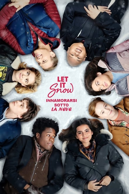 Let It Snow: Innamorarsi sotto la neve [HD] (2019)