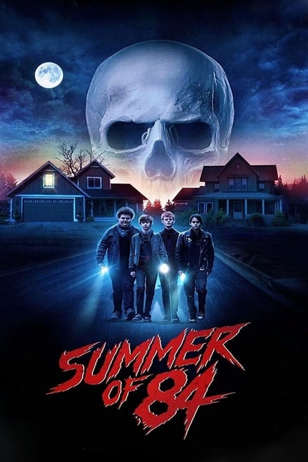 Summer of ’84 [HD] (2018)