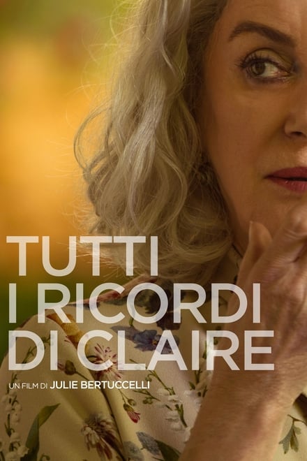 Tutti i ricordi di Claire [HD] (2019)