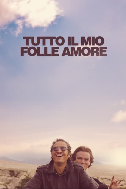 Tutto il mio folle amore [HD] (2019)