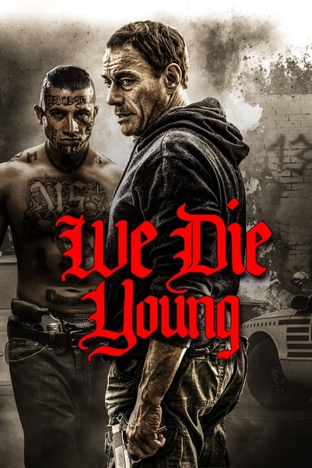 We Die Young [HD] (2019)