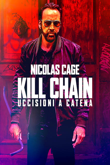 Kill Chain – Uccisioni a catena [HD] (2019)