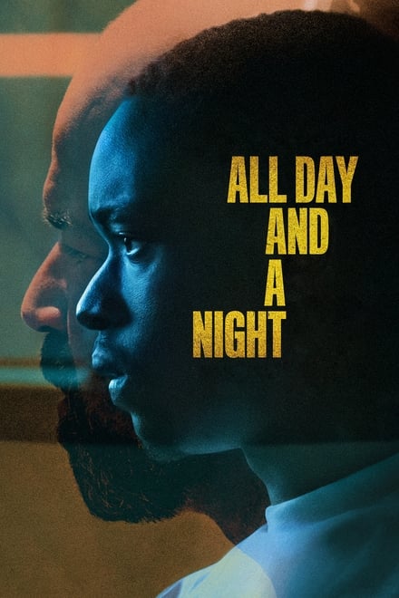 All Day and A Night [HD] (2020)