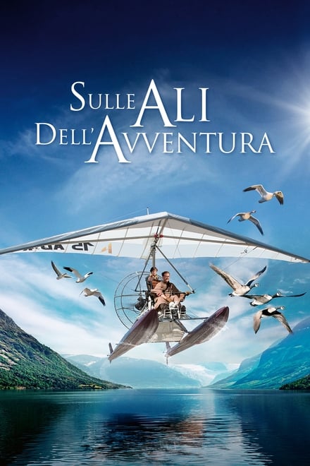 Sulle ali dell’avventura [HD] (2019)