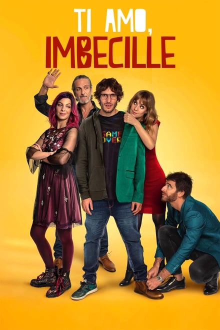 Ti amo, imbecille [HD] (2020)