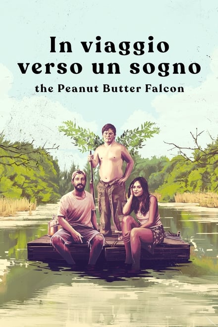 In viaggio verso un sogno – The Peanut Butter Falcon [HD] (2019)