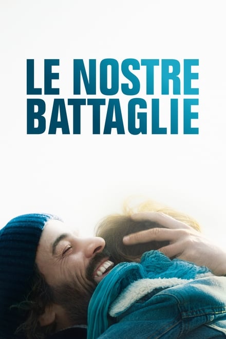 Le nostre battaglie [HD] (2019)