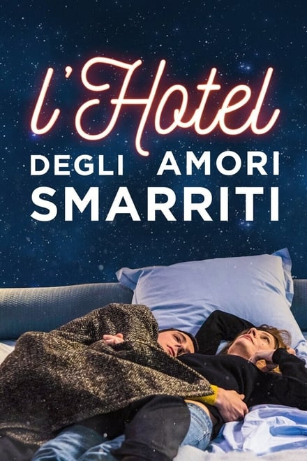 L’hotel degli amori smarriti [HD] (2019)