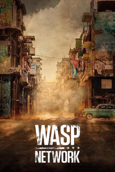 Wasp Network [HD] (2019)