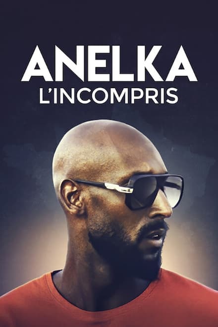 Anelka: Genio e sregolatezza [HD] (2020)