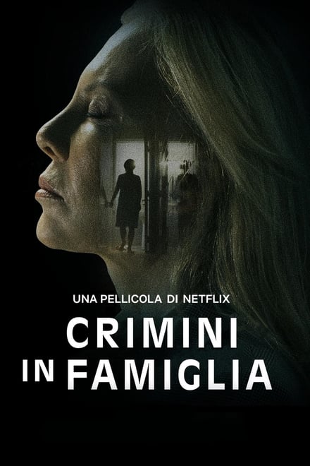 Crimini in famiglia [HD] (2020)