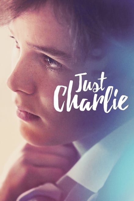 Just Charlie – Diventa chi sei [HD] (2017)