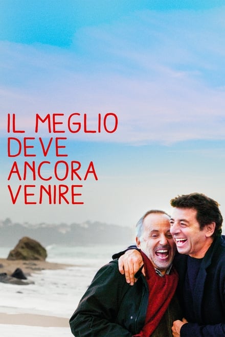 Il meglio deve ancora venire [HD] (2019)