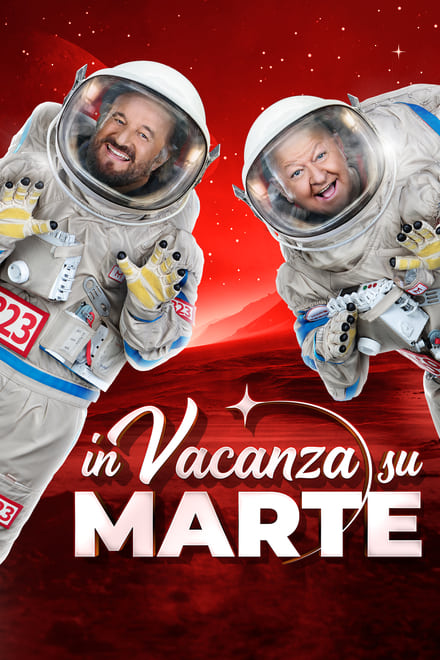 In Vacanza su Marte [HD] (2020)