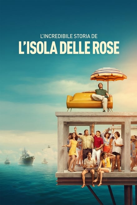 L’incredibile storia de L’Isola delle Rose [HD] (2020)