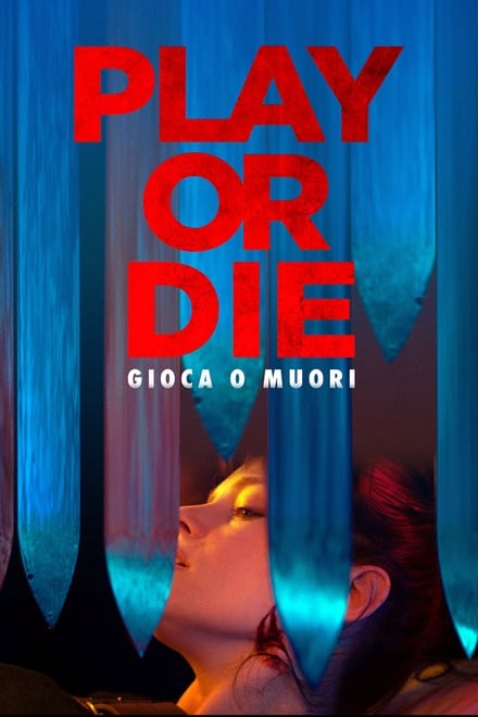 Play or die – gioca o muori [HD] (2019)