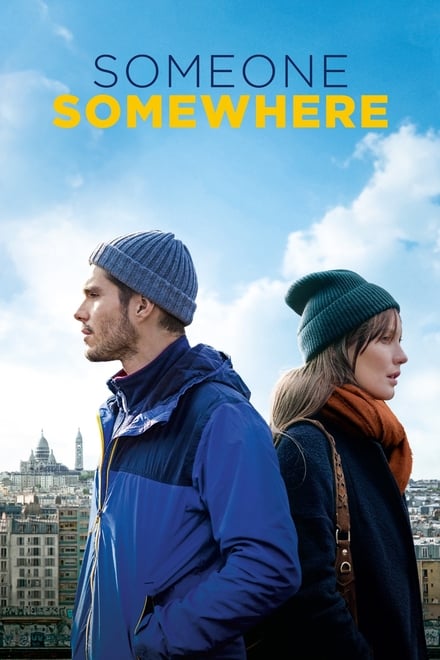 Someone, Somewhere – Deux moi [HD] (2019)