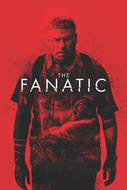 The Fanatic [HD] (2019)