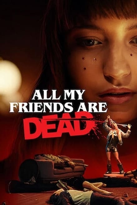 All My Friends Are Dead [HD] (2020)