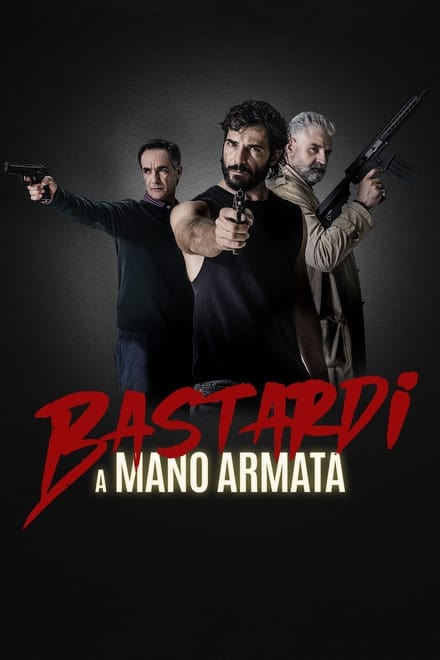 Bastardi a mano armata [HD] (2021)